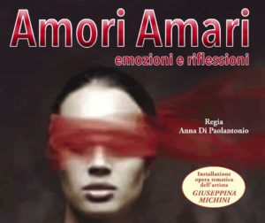 Amori Amari” in scena al teatro Saliceti di Ripattoni di Bellante
