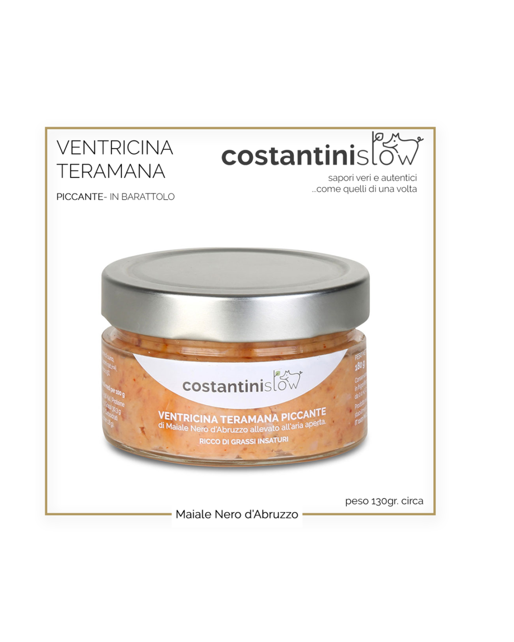 COSTANTINI SLOW Ventricina teramana: È amore al primo assaggio