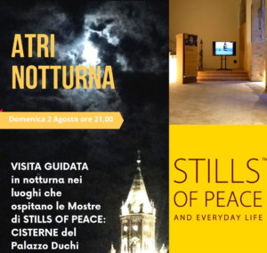 ATRI. Una visita guidata in notturna, nei luoghi che ospitano le mostre della VII edizione del progetto internazionale Stills of Peace: Museo Archeologico, Palazzo Cardinal Cicada e Cisterne romane di Palazzo Duchi d’Acquaviva, è questo il programma dell’iniziativa a cura dell’Associazione Cul.Tur.A’, in collaborazione con il Comune di Atri, per domenica 2 agosto 2020 alle 21. Un tour che unisce la scoperta di Palazzi storici della città ducale con l’immersione nell’arte contemporanea attraverso il dialogo tra la cultura occidentale con quella orientale. Stills of Peace, a cura della Fondazione Aria e del Comune di Atri, infatti, quest’anno è incentrato sul confronto con il Giappone. Quattro le mostre allestite: Lights/Spaces di Carlo Bernardini e Kaori Miyayama a cura di Antonio Zimarino nelle Cisterne Romane di Palazzo Acquaviva; al Museo Archeologico ci sono: Gei Sha di Yoko Yamamoto, a cura di Paolo Dell’Elce e le Stampe Giapponesi Contemporanee 1946-1993 a cura di Takizawa Kyoji – The Japan Foundation. Al Palazzo Cardinal Cicada ci c’è la mostra Kensho a cura di Paolo Dell’Elce. Passeggiando tra le eleganti vie del centro storico della città ducale, avvolti dalla magica atmosfera serale, i partecipanti potranno vivere un viaggio nel tempo e nello spazio ricco di mille sfumature e suggestioni. Piccoli gruppi, rispetto del distanziamento interpersonale e uso di mascherina sono le misure garantite ai partecipanti per il contenimento del contagio da Covid-19. L’attività è rivolta ai soci dell’Associazione Cul.Tur.A’; l’iscrizione è gratuita e consente di partecipare a tutte le iniziative presentate dall’associazione nel corso del 2020. Prenotazione necessaria al 349.5509293. Costo 10 euro per gli adulti, gratuito per i bambini da zero a 10 anni.