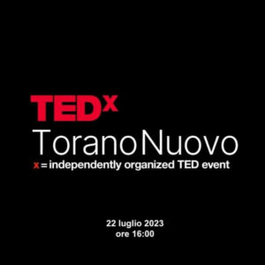 TEDx Torano Nuovo. Il 22 luglio l'evento in Val Vibrata