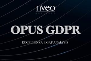 Inveo Advisory: ecco Opus Gdpr, eccellenza legale per l’analisi