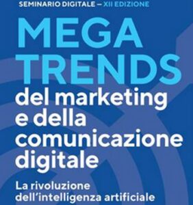 Ia, il 18 aprile seminario ‘Megatrends del marketing e della comunicazione digitale’
