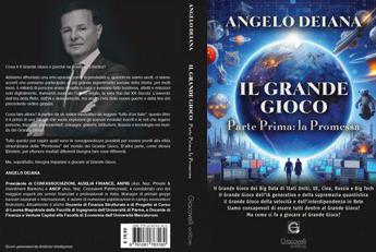 Ia, Deiana: “Il grande gioco-parte prima, la promessa’, il mio libro su scenari trasformazione”