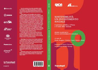 ‘Sostenibilità: un investimento sociale’, un libro sulle persone che parla a Istituzioni e aziende