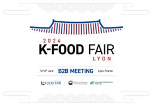 2024 K-FOOD Fair Lyon B2B, la fiera che propone cibi coreani di tendenza e promuove relazioni commerciali internazionali