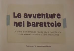 ‘Le avventure nel barattolo’, il racconto del cancro al seno da madre a figli