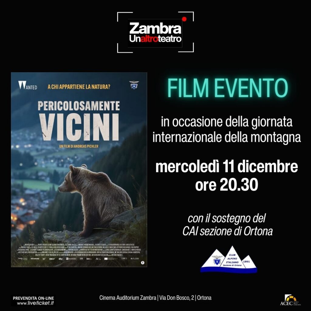 Giornata Internazinale della Montagna, al Cinema Zambra "Pericolosamente vicini"