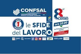 1 maggio, Confsal: “A Napoli per ‘Le sfide del lavoro'”