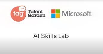 AI Skills Lab: il progetto gratuito di Talent Garden e Microsoft per colmare il gap di competenze sull’Intelligenza Artificiale