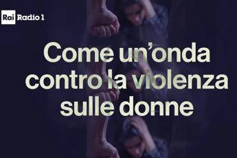 Chiusura della campagna Radio1 e Grr ‘Come un’onda contro la violenza sulle donne’
