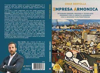 Omar Bertolla, Impresa Armonica: il Bestseller su come creare un’azienda autentica e Human-Centric