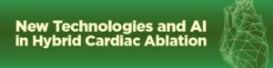 Aritmie cardiache, a Bergamo convegno su nuove frontiere da Ia a robotica