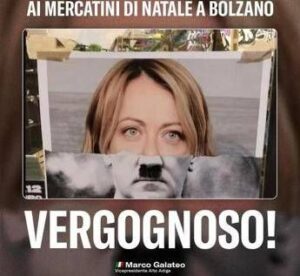 Bolzano, Galateo (FdI): “Fotomontaggio Meloni-Hitler ai mercatini Natale, inaccettabile”